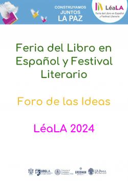 Feria del Libro en Español y Festival Literario, Foro de las Ideas LéaLA 2024